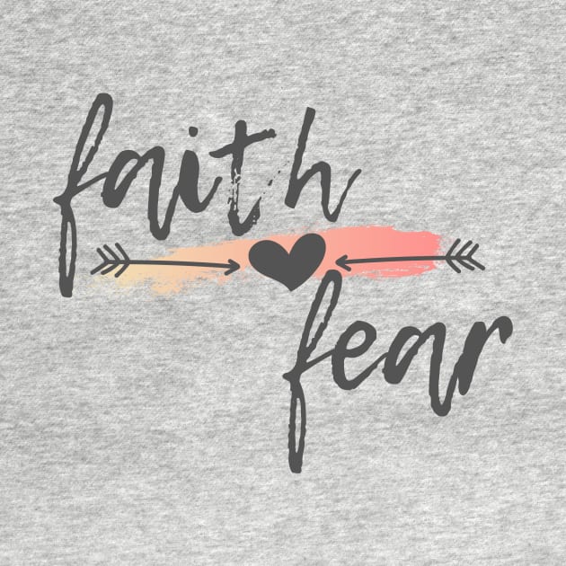 Faith over Fear by West 5th Studio